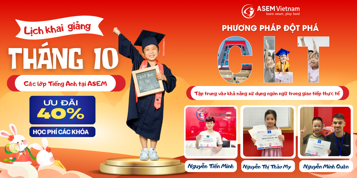 Lịch khai giảng tháng 10 ASEM VIETNAM