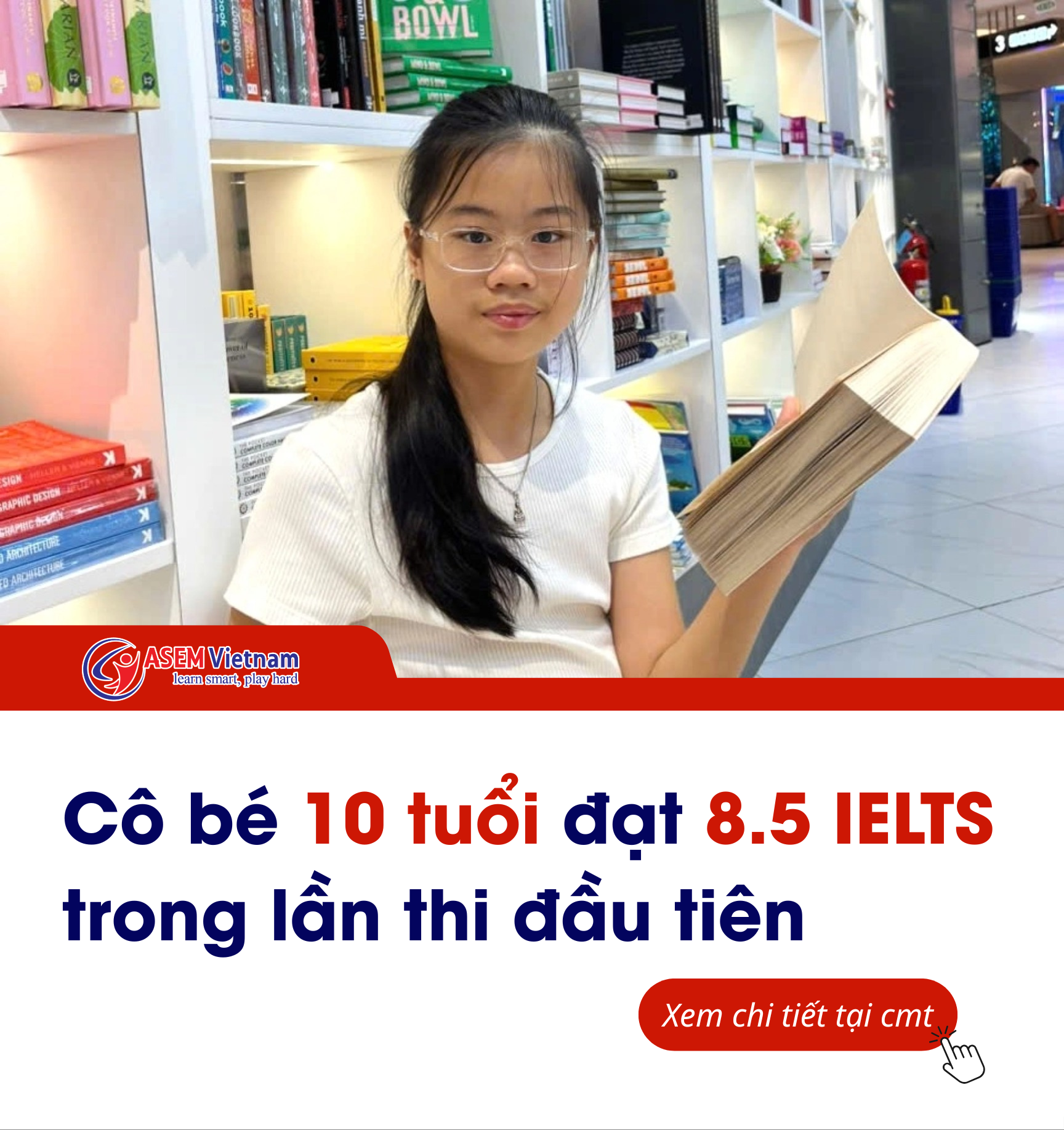 Cô bé 10 tuổi đạt 8.5 IELTS trong lần thi đầu tiên